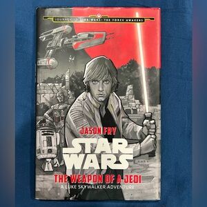 Star Wars The Weapon of a Jedi Hardcover Book